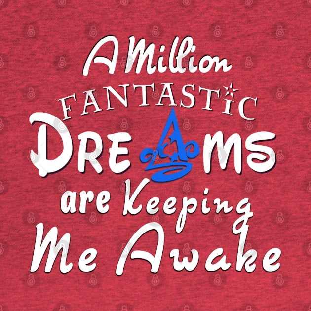 A Million Fantastic Dreams by AGirl95